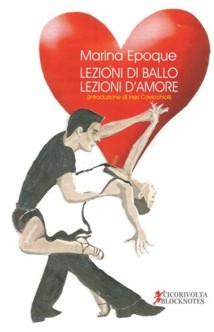 LEZIONI DI BALLO, LEZIONI D'AMORE