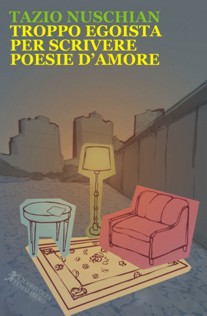 Troppo egoista per scrivere poesie d'amore